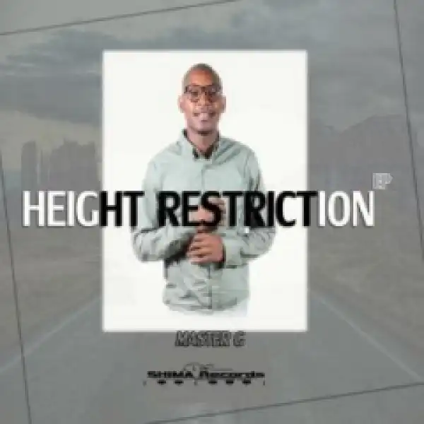 Master G - Height Restriction